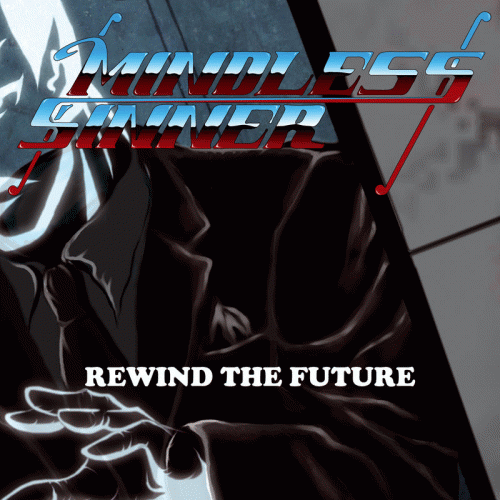 Mindless Sinner : Rewind the Future